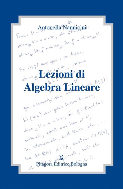 Lezioni di algebra lineare - Antonella Nannicini - copertina