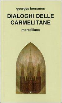 Dialoghi delle carmelitane - Georges Bernanos - copertina