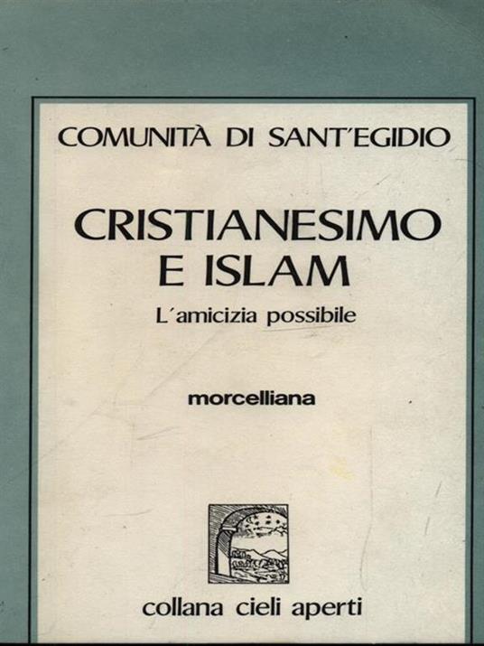 Cristianesimo e Islam. L'amicizia possibile - copertina