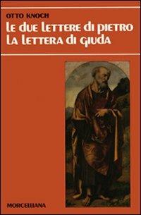 Le due Lettere di Pietro-La Lettera di Giuda - Otto Knoch - copertina