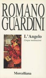 L'angelo. Cinque meditazioni