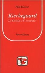 Kierkegaard. La filosofia e l'eccezione