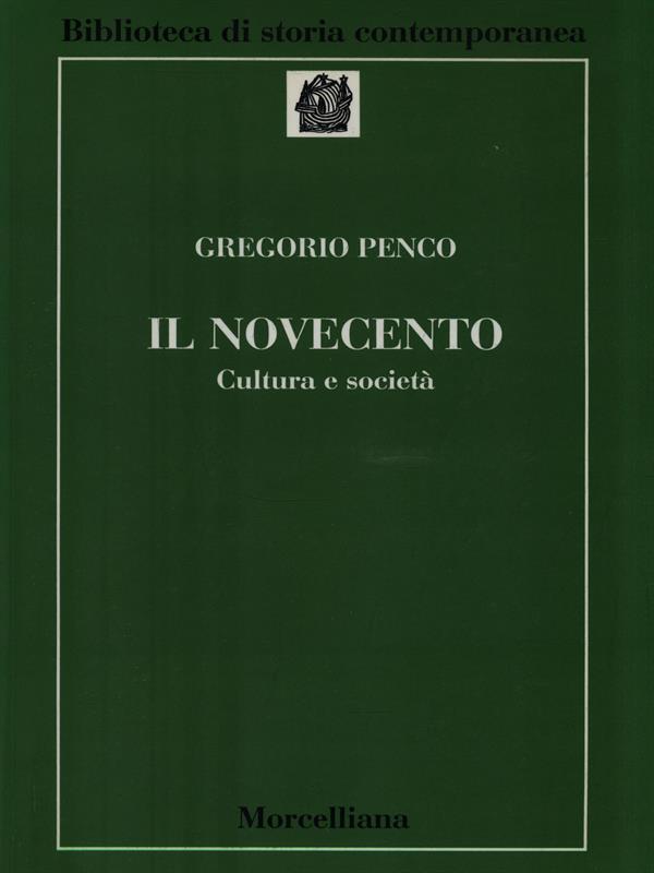 Il Novecento. Cultura e società