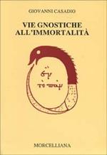 Vie gnostiche all'immortalità