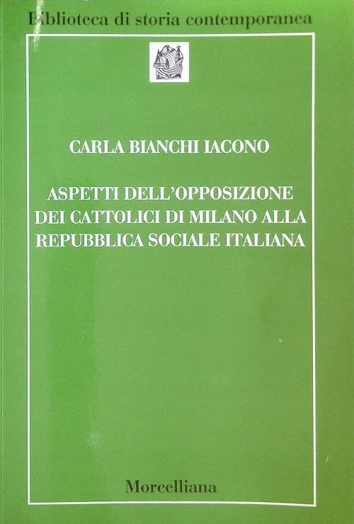 Aspetti dell'opposizione dei cattolici di Milano alla Repubblica Sociale Italiana