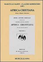 Africa cristiana. Storia, religione, letteratura