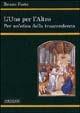 Libro L' uno per l'altro. Per un'etica della trascendenza Bruno Forte