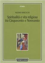 Scritti di spiritualità e vita religiosa tra Cinquecento e Novecento