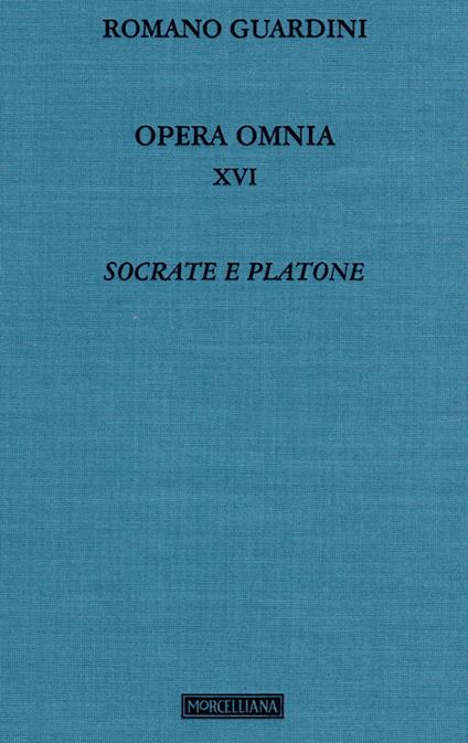 Opera omnia. Vol. 16: Socrate e Platone. - Romano Guardini - copertina