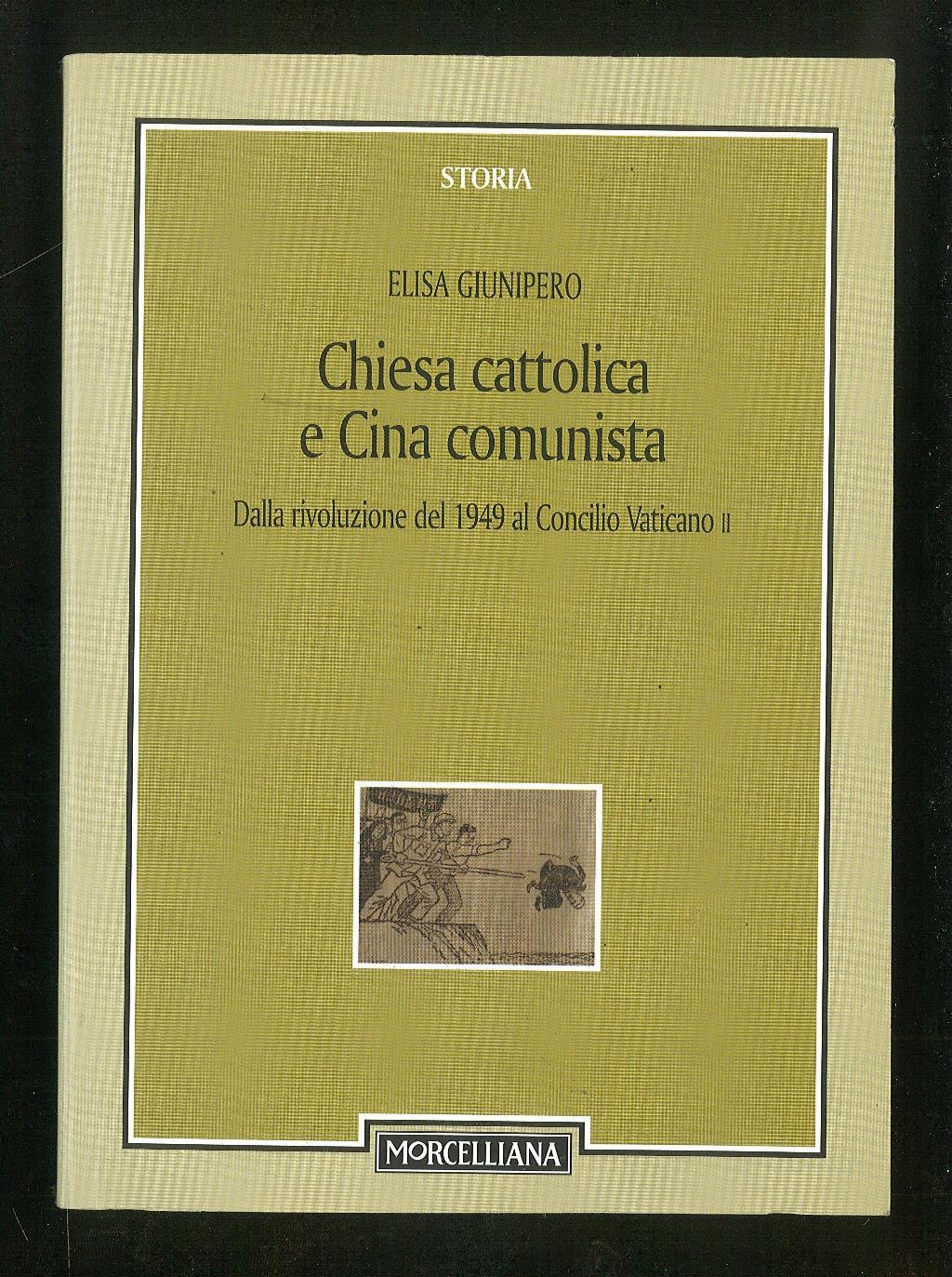 Chiesa cattolica e Cina comunista. Dalla rivoluzione del 1949 al Concilio Vaticano II