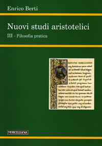 Nuovi studi aristotelici. Ediz. bilingue. Vol. 3 - Enrico Berti - copertina
