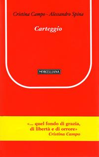 Carteggio - Cristina Campo,Alessandro Spina - copertina