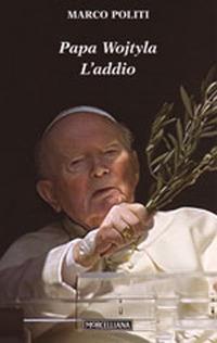 Papa Wojtyla. L'addio - Marco Politi - copertina