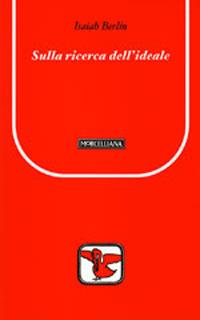 Sulla ricerca dell'ideale. Testo inglese a fronte. Ediz. bilingue - Isaiah Berlin - copertina
