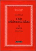 Il mito nella letteratura italiana. Vol. 5\1: Percorsi. Miti senza frontiere.