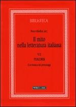 Il mito nella letteratura italiana. Vol. 5\2: Percorsi. L'avventura dei personaggi.