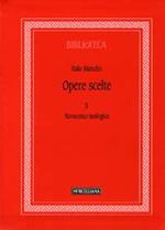 Opere scelte. Vol. 2: Novecento teologico
