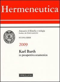Hermeneutica. Annuario di filosofia e teologia (2009). Karl Barth in prospettiva ecumenica - copertina