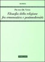 Filosofia della religione fra ermeneutica e postmodernità