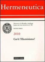 Hermeneutica. Annuario di filosofia e teologia (2010). Cos'è l'illuminismo
