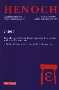 Henoch (2010). Ediz. bilingue. Vol. 2: Historical Jesus: Contemporary Interpreters and New Perspectives. Il Gesù storico: nuove prospettive di ricerca, The. - copertina