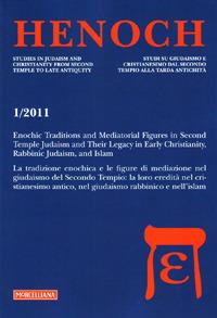 Henoch (2011). Vol. 1: Enochic Traditions and Mediatoral Figures in Second Temple Judaism and Their Legacy in Early Christianity, Rabbinic Judaism, and Islam. - copertina