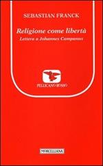 Religione come libertà. Lettera a Johannes Campanus