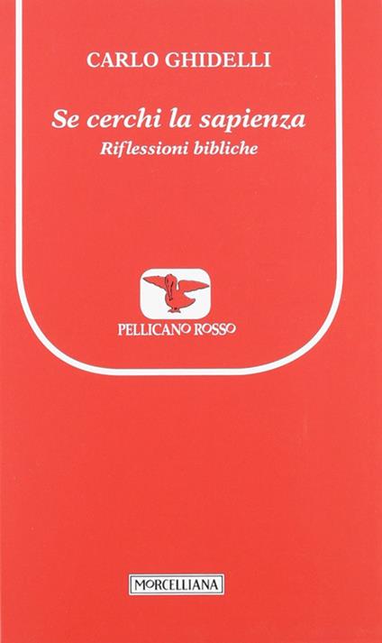 Se cerchi la sapienza. Riflessioni bibliche - Carlo Ghidelli - copertina