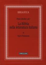 La Bibbia nella letteratura italiana. Vol. 4: Nuovo Testamento.