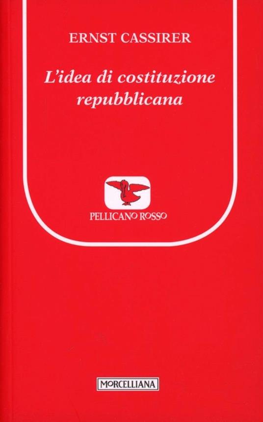 L' idea di costituzione repubblicana - Ernst Cassirer - copertina