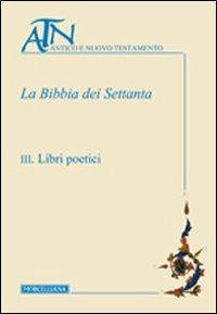 La Bibbia dei Settanta. Vol. 3: Libri poetici - copertina