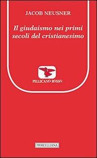 Il giudaismo nei primi secoli del cristianesimo - Jacob Neusner - copertina
