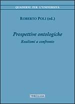Prospettive ontologiche. Realismi a confronto