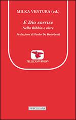 E Dio sorrise. Nella Bibbia e oltre