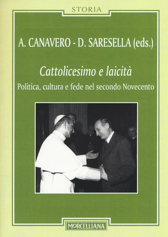 Cattolicesimo e laicità. Politica, cultura e fede nel secondo Novecento - copertina