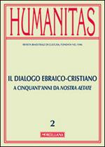 Humanitas (2015). Vol. 2: Il dialogo ebraico-cristiano. A cinquant'anni da Nostra Aetate.