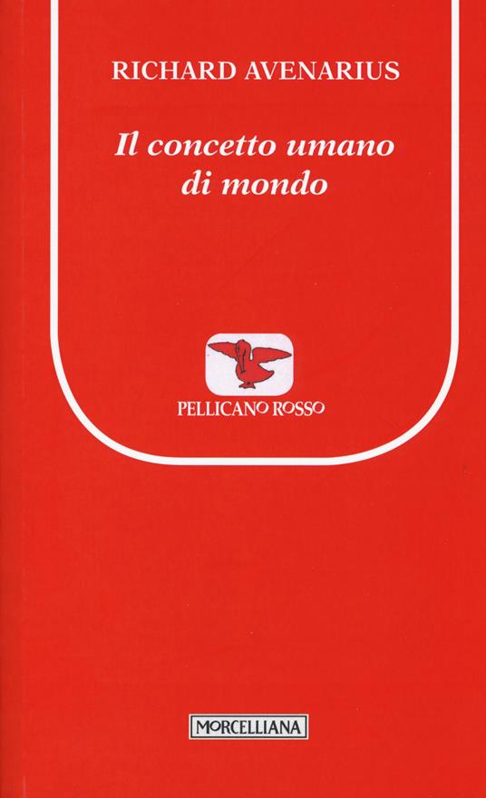 Il concetto umano di mondo - Richard Avenarius - copertina