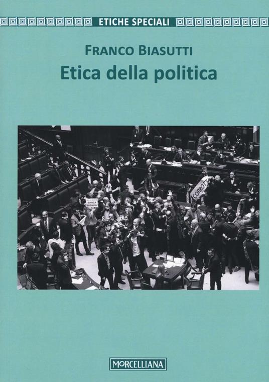 Etica della politica - Franco Biasutti - copertina