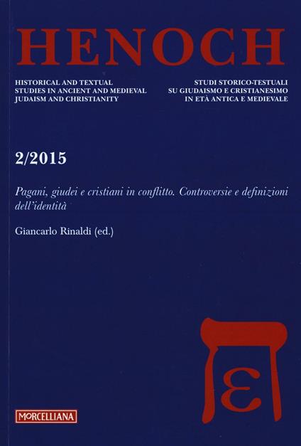 Henoch (2015). Vol. 2: Pagani, giudei e cristiani in conflitto. Controversie e definizioni dell'identità. - copertina