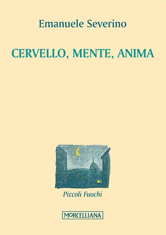 Cervello, mente, anima - Emanuele Severino - copertina