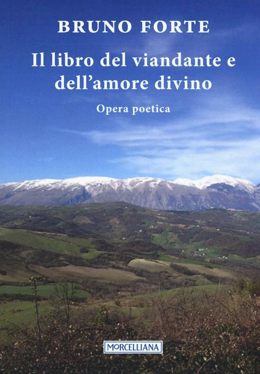 Il libro del viandante e dell'amore divino - Bruno Forte - copertina