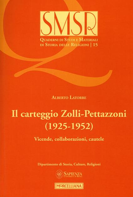 Il carteggio Zolli-Pettazzoni (1925-1952). Vicende, collaborazioni, cautele - Alberto Latorre - copertina