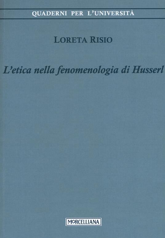 L' etica nella fenomenologia di Husserl - Loreta Risio - copertina