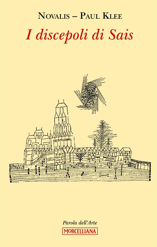 I discepoli di Sais. Ediz. illustrata - Novalis,Paul Klee - copertina