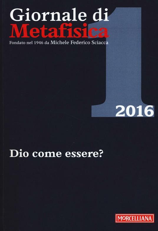 Giornale di metafisica (2016). Vol. 1: Dio come essere?. - copertina