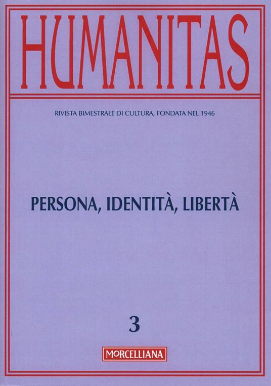 Humanitas (2016). Vol. 3: Persona, identità, libertà. - copertina