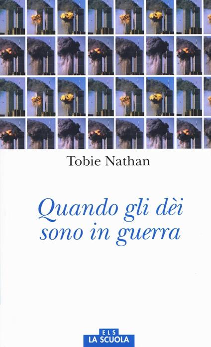 Quando gli dei sono in guerra - Tobie Nathan - copertina