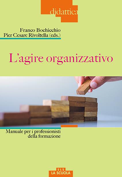 L'agire organizzativo. Manuali per i professionisti della formazione - copertina