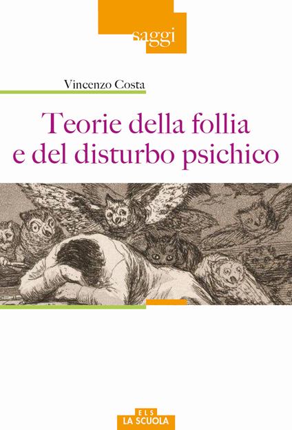 Teorie della follia e del disturbo psichico - Vincenzo Costa - copertina
