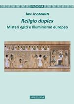 Religio duplex. Misteri egizi e illuminismo europeo